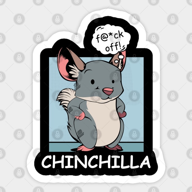 Chinchilla - f@*ck off! Funny Rude Cartoon Rodent Sticker by Lumio Gifts